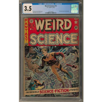 Weird Science #12 CGC 3.5 (C-OW) *0348156009*
