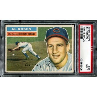 1956 Topps Baseball #35 Al Rosen PSA 7 (NM) *9906