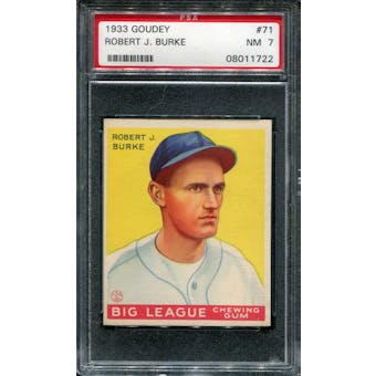 1933 Goudey Baseball #71 Robert J. Burke PSA 7 (NM) *1722