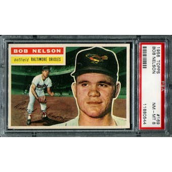 1956 Topps Baseball #169 Bob Nelson PSA 8 (NM-MT) *0544