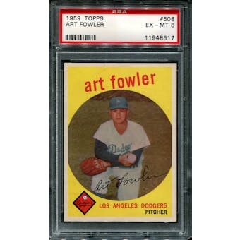 1959 Topps Baseball #508 Art Fowler PSA 6 (EX-MT) *8517