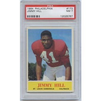 1964 Philadelphia Football #173 Jimmy Hill PSA 7 (NM) *5767