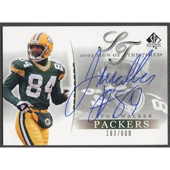 2003 SP Authentic #JW Javon Walker Sign of the Times Auto #163/600