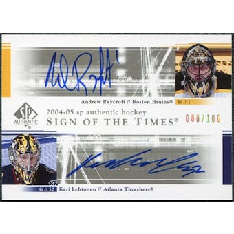 2004/05 Upper Deck SP Authentic Sign of the Times #DSRL Andrew Raycroft Kari Lehtonen Autograph /100