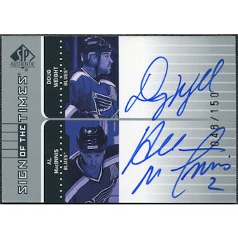 2001/02 Upper Deck SP Authentic Sign of the Times #WM Doug Weight Al MacInnis Autograph /150