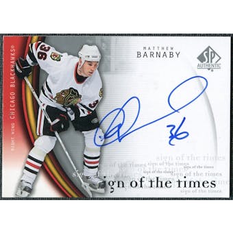 2005/06 Upper Deck SP Authentic Sign of the Times #MB Matthew Barnaby Autograph