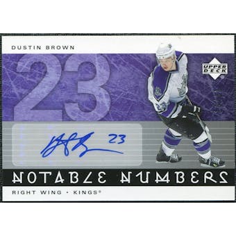 2005/06 Upper Deck Notable Numbers #NDUB Dustin Brown Autograph /23