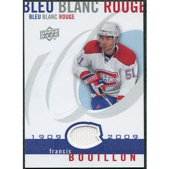 2008/09 Upper Deck Montreal Canadiens Centennial Le Bleu Blanc Rouge Jerseys #LBBRFR Francis Bouillon