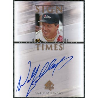 2000 Upper Deck SP Authentic Sign of the Times #WD Wally Dallenbach Autograph