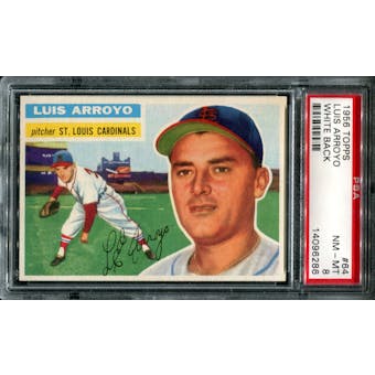 1956 Topps Baseball #64 Luis Arroyo PSA 8 (NM-MT) *6286