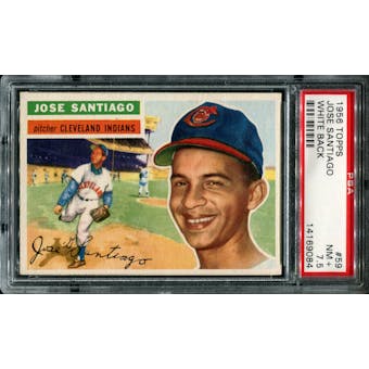 1956 Topps Baseball #59 Jose Santiago PSA 7.5 (NM+) *9084
