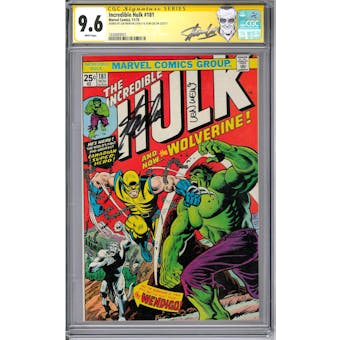 Incredible Hulk #181 CGC 9.6 Stan Lee Len Wein Signature Series (W) *1436889001