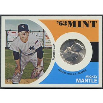 2012 Topps Heritage #63MM Mickey Mantle '63 Mint Quarter