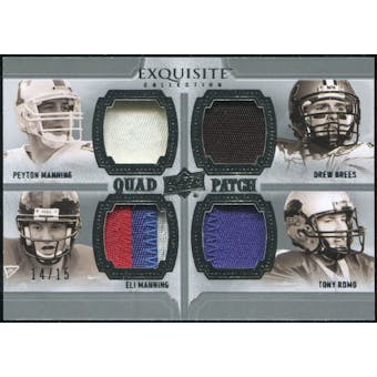 2010 Upper Deck Exquisite Collection Patch Quads #MBMR Eli Manning Peyton Manning Drew Brees Tony Romo 14/15