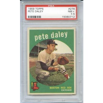 1959 Topps Baseball #276 Pete Daley PSA 7.5 (NM+) *0712 X