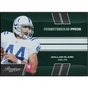 2011 Panini Prestige Prestigious Pros Green #13 Dallas Clark /250