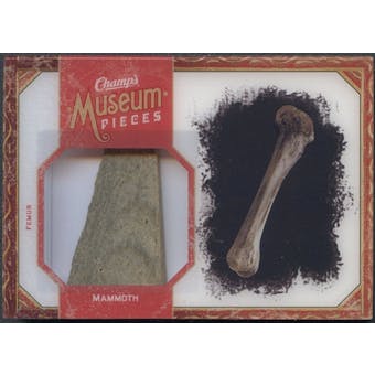2009/10 Champ's Museum Pieces #MPMF Mammoth Femur