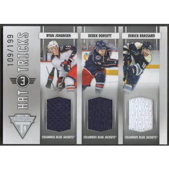 2011/12 Panini Titanium #8 Ryan Johansen Derek Dorsett Derick Brassard Hat Tricks Jersey #109/199