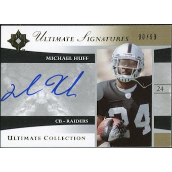 2006 Upper Deck Ultimate Collection Ultimate Signatures #USMH Michael Huff Autograph /99