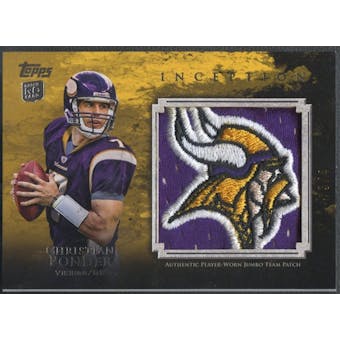 2011 Topps Inception #JTPCP Christian Ponder Rookie Relics Jumbo Team Patch #3/4