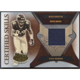 2005 Leaf Certified Materials #42 Rod Smith Certified Skills Jersey #104/175