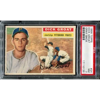 1956 Topps Baseball #24 Dick Groat PSA 7 (NM) *6135