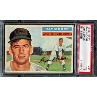 1956 Topps Baseball #43 Ray Moore PSA 7 (NM) *6170
