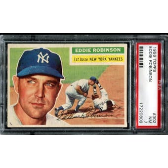 1956 Topps Baseball #302 Eddie Robinson PSA 7 (NM) *0809