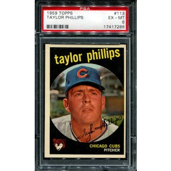 1959 Topps Baseball #113 Taylor Phillips PSA 6 (EX-MT) *7286