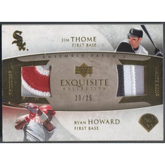 2006 Exquisite Collection #TH Ryan Howard & Jim Thome Ensemble Dual Patch #23/25