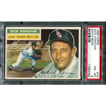 1956 Topps Baseball #18 Dick Donovan PSA 8 (NM-MT) *0782