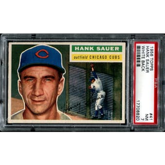 1956 Topps Baseball #41 Hank Sauer PSA 7 (NM) *8820