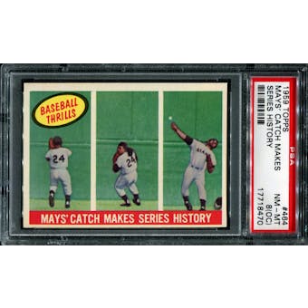 1959 Topps Baseball #464 Willie Mays' Catch Makes Series History PSA 8 (NM-MT) (OC) *8470