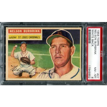1956 Topps Baseball #27 Nelson Burbrink PSA 8 (NM-MT) *9952