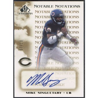 2007 SP Chirography #NNMS Mike Singletary Notable Notations Gold Auto #07/10