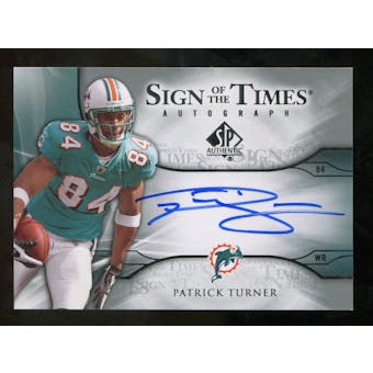 2009 Upper Deck SP Authentic Sign of the Times #STPT Patrick Turner Autograph