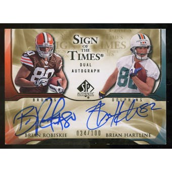 2009 Upper Deck SP Authentic Sign of the Times Duals #WR Brian Robiskie Brian Hartline Autograph  100