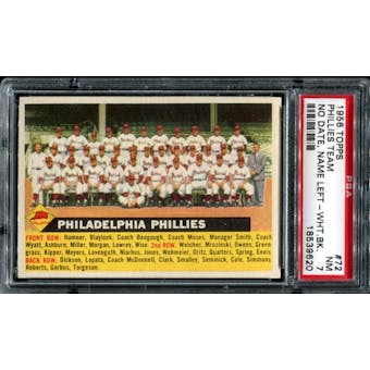 1956 Topps Baseball #72 Philadelphia Phillies Team (No Date-Name Left) PSA 7 (NM) *9620