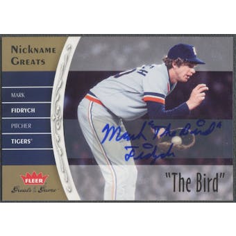 2006 Greats of the Game #MF Mark Fidrych Nickname Greats Auto "The Bird"