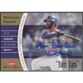 2006 Greats of the Game #GH Glenn Hubbard Nickname Greats Auto "Bam Bam"