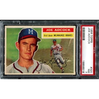 1956 Topps Baseball #320 Joe Adcock PSA 7 (NM) *6518