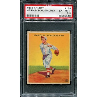 1933 Goudey Baseball #129 Harold Schumacker PSA 6.5 (EX-MT+) *2543