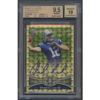 2012 Topps Chrome #1 Andrew Luck Superfractor Rookie Auto #1/1 BGS 9.5