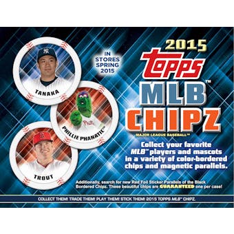 2015 Topps MLB Chipz Baseball 6-Box Case
