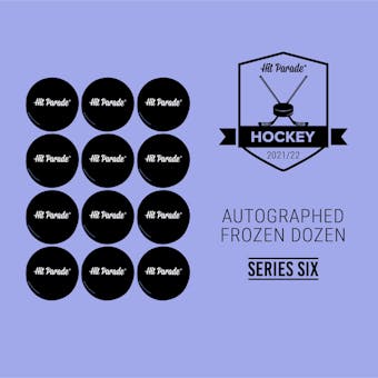 2021/22 Hit Parade Autographed FROZEN DOZEN Hockey Puck - Hobby Box -Series 6