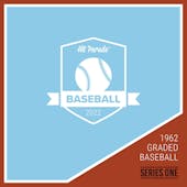 2021 Hit Parade 1962 Topps Baseball Graded Ed Ser 1 -  1-Box- DACW Live 3 Spot Random Card Break #4