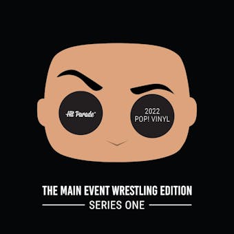 2022 Hit Parade POP Vinyl The Main Event Wrestling Edition Hobby Box - Series 1