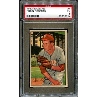 1952 Bowman Baseball #4 Robin Roberts PSA 5 (EX) *7714