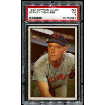 1953 Bowman Color Baseball #23 Herman Wehmeier PSA 7 (NM) *9021