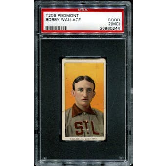 1909-11 T206 Piedmont Bobby Wallace PSA 2 (GOOD) (MC) *0244